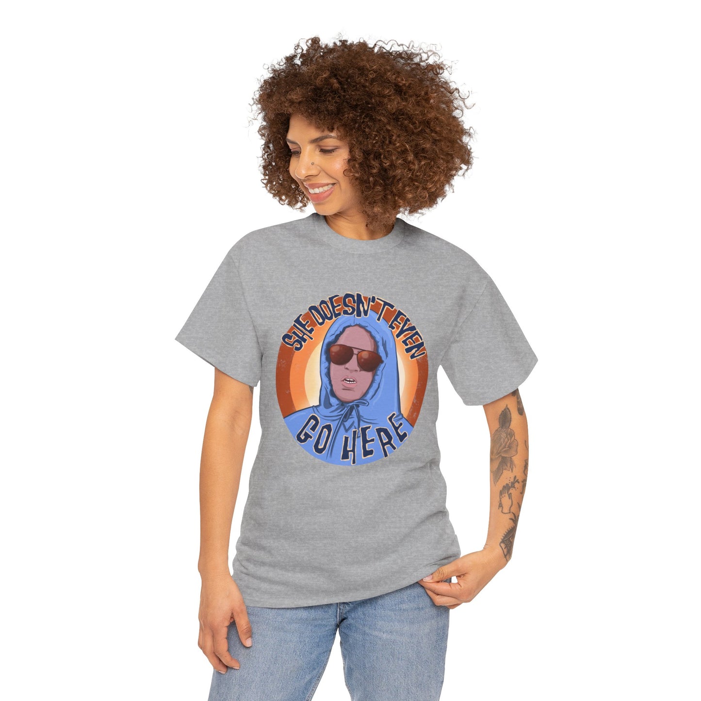 She Doesn't Even Go Here Unisex Heavy Cotton Patreon Tee