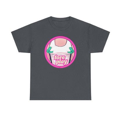 Foreplay 1 Unisex Heavy Cotton Tee