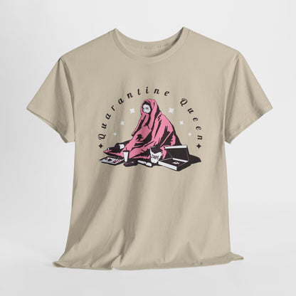 Quarantine Queen Unisex Heavy Cotton Tee