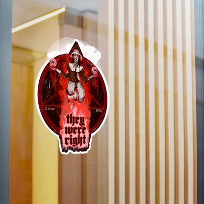 They Were Right Kiss-Cut Vinyl Decal