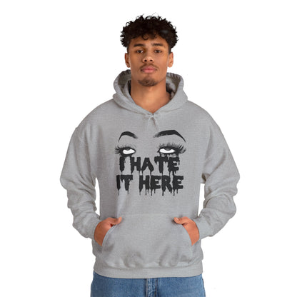 I Hate It Here Unisex Heavy Blend Hooded Sweatshirt