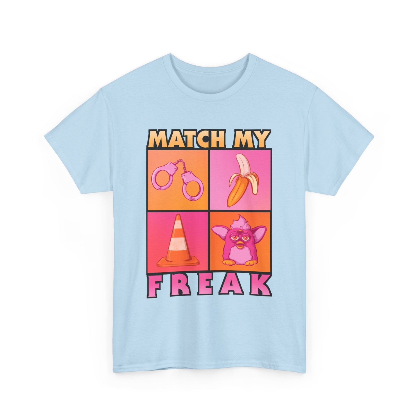 Match My Freak Unisex Heavy Cotton Tee