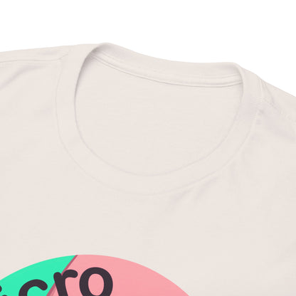 Micro Dosing Unisex Heavy Cotton Tee