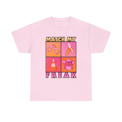 Match My Freak Unisex Heavy Cotton Tee