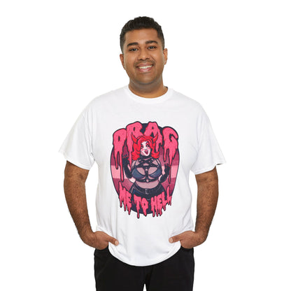 Drag Me To Hell Unisex Heavy Cotton Tee
