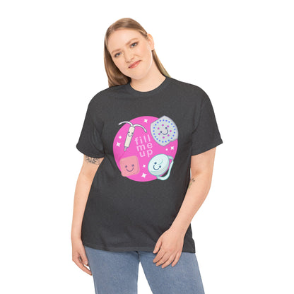 Fill Me Up Unisex Heavy Cotton Tee