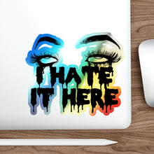 2020 I Hate It Here Holographic Die-cut Stickers