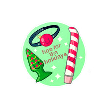 Hoe For The Holidays Kiss-Cut Vinyl Decal