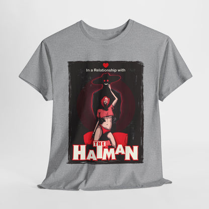 In A Relationship With The Hatman Unisex Heavy Cotton Tee