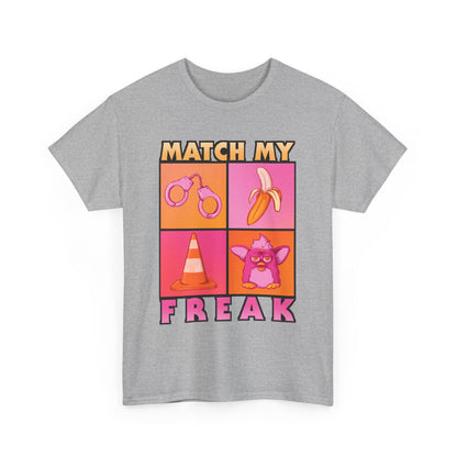 Match My Freak Unisex Heavy Cotton Tee