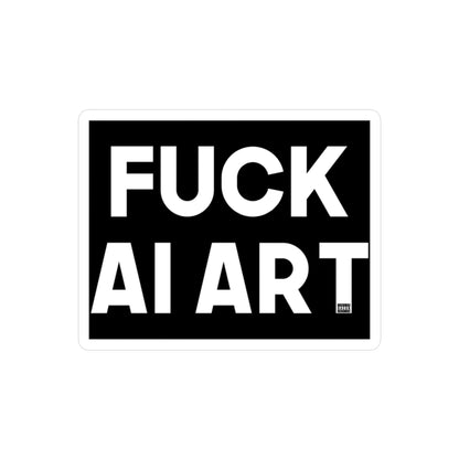 Fuck AI Art Kiss-Cut Vinyl Decal