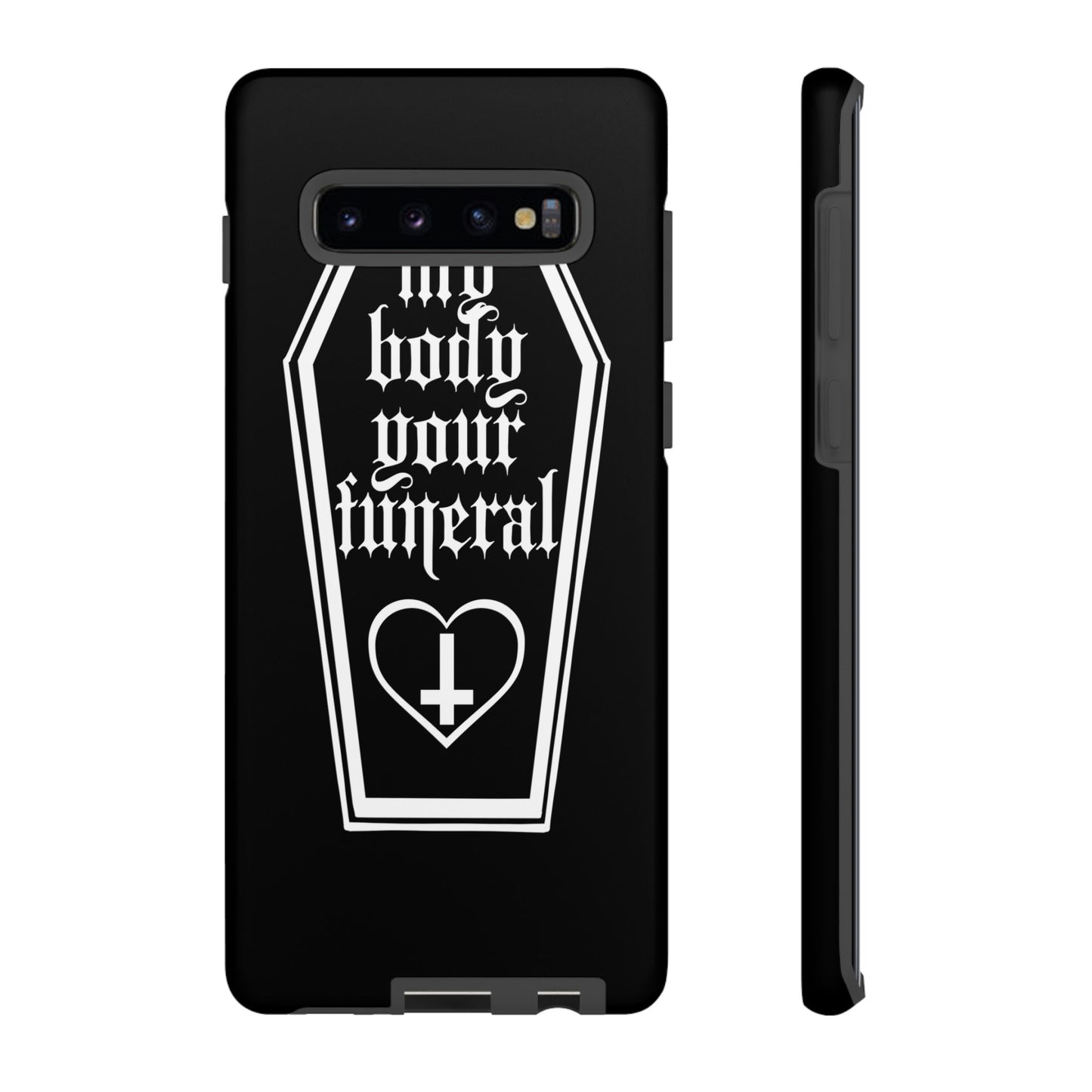 My Body Your Funeral Tough Cases