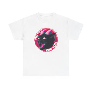 No Pussy For You Unisex Heavy Cotton Tee