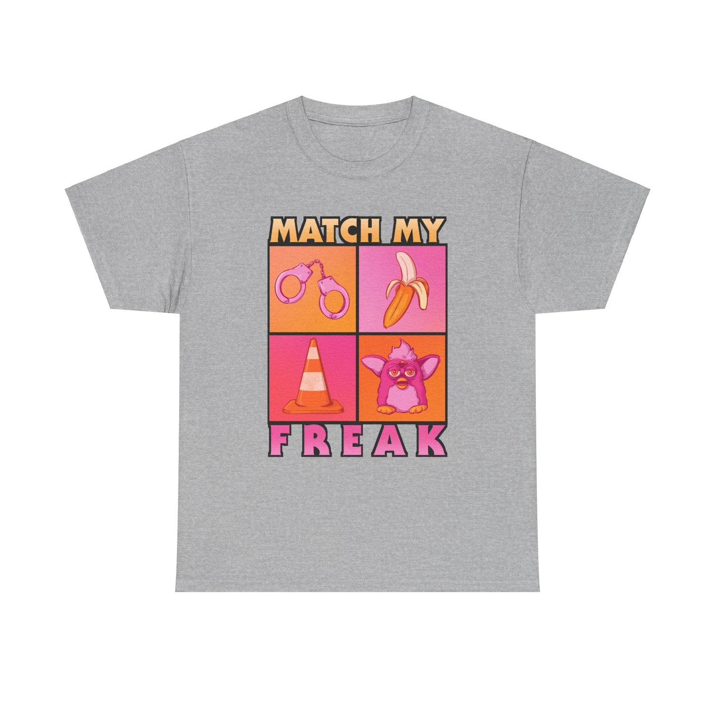 Match My Freak Unisex Heavy Cotton Tee