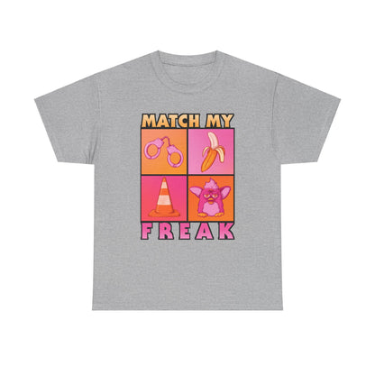 Match My Freak Unisex Heavy Cotton Tee