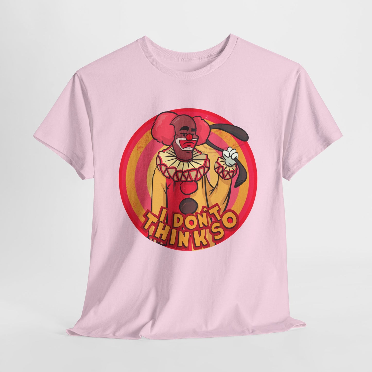 I Don't Think So Unisex Heavy Cotton Tee