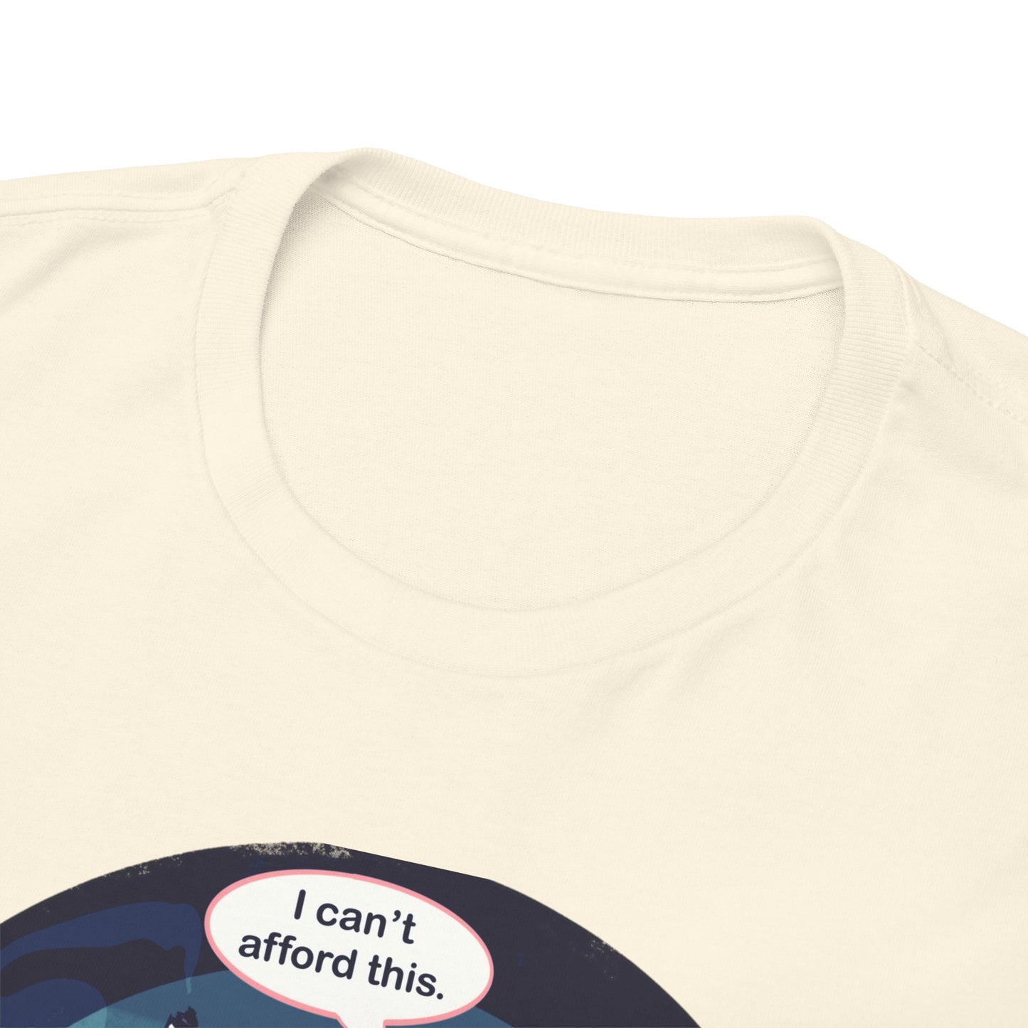 Too Poor To Die Unisex Heavy Cotton Tee