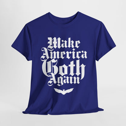 Make America Goth Again II Unisex Heavy Cotton Tee