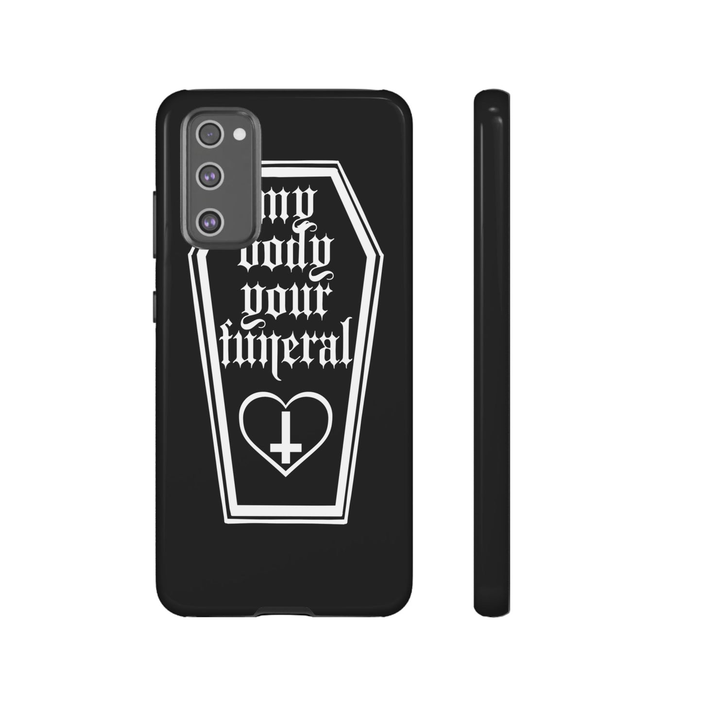 My Body Your Funeral Tough Cases