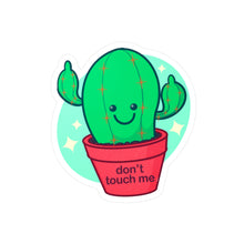 Don't Touch Me Kiss-Cut Vinyl Decal