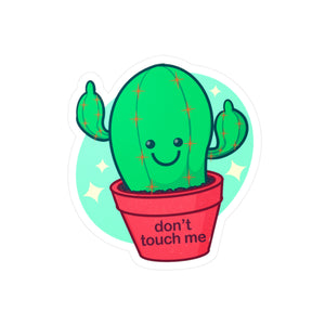 Don't Touch Me Kiss-Cut Vinyl Decal