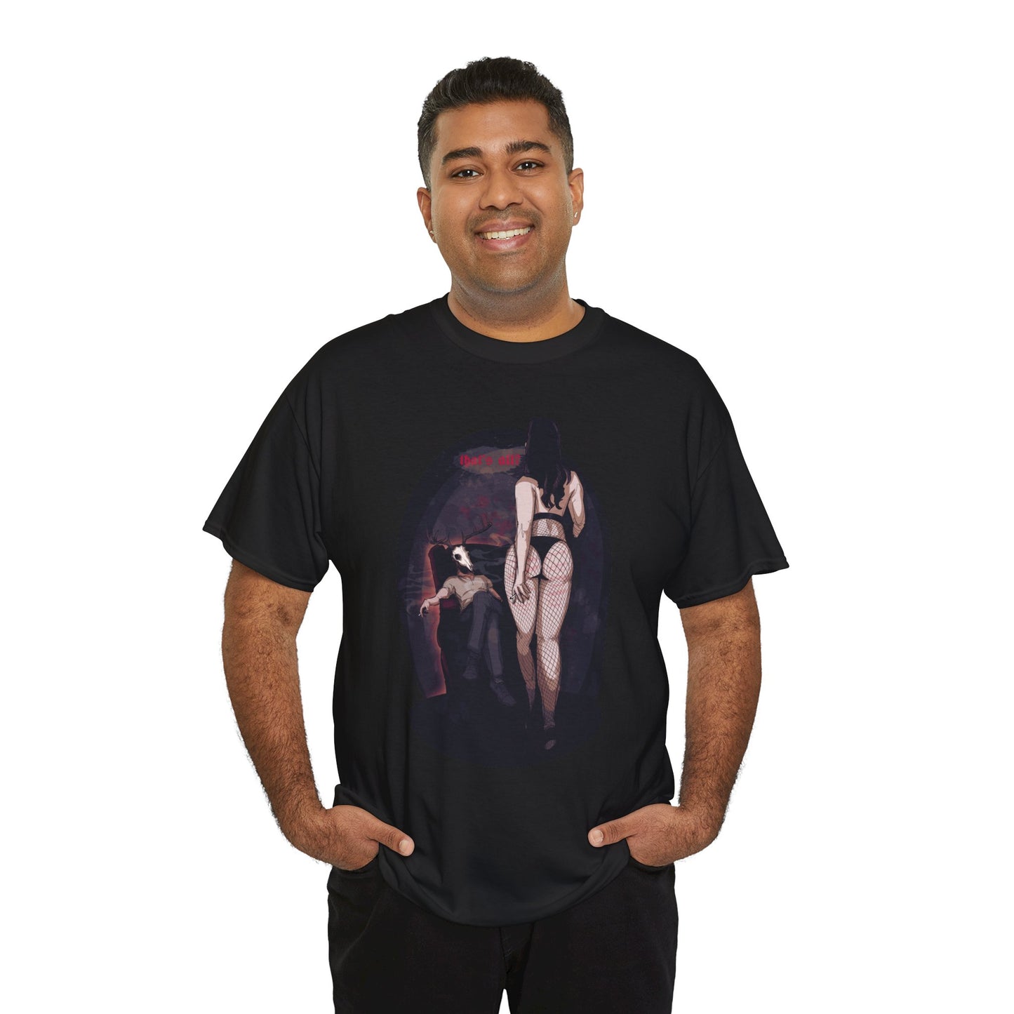 Deer Daddy Series 9: Thats All Unisex Heavy Cotton Tee