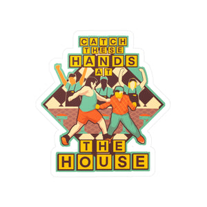 The House Kiss-Cut Vinyl Decal