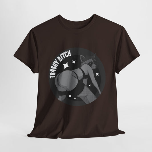 Trashy Bitch 2 Unisex Heavy Cotton Tee