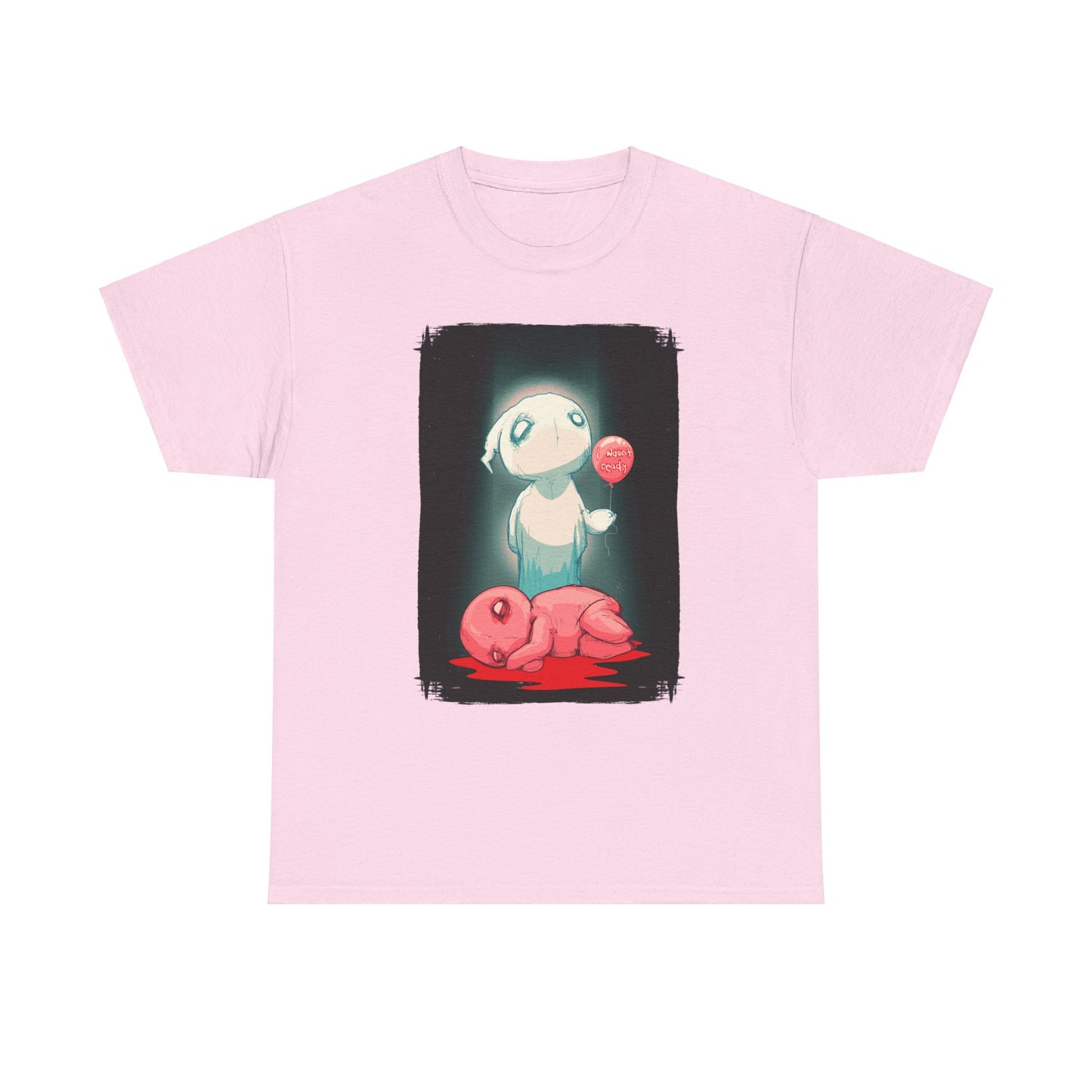 I Wasn't Ready Unisex Heavy Cotton Tee