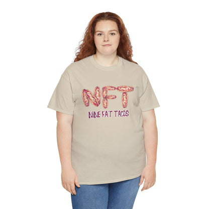 Nine Fat Tacos Unisex Heavy Cotton Tee