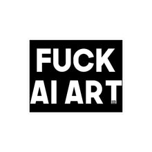 Fuck AI Art Kiss-Cut Vinyl Decal