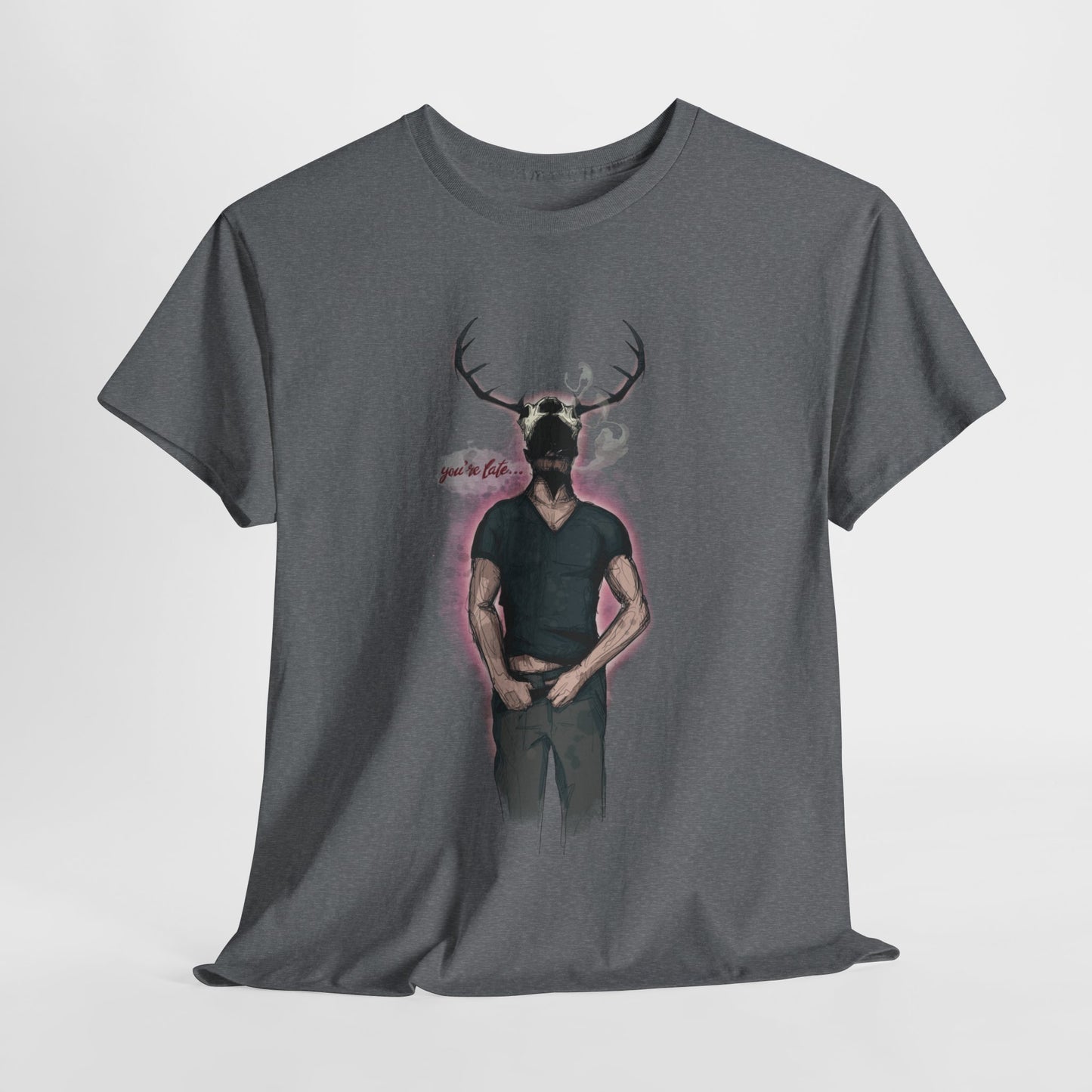 Deer Daddy Series 5: Youre Late Unisex Heavy Cotton Tee