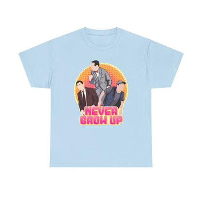 Never Grow Up Unisex Heavy Cotton Tee