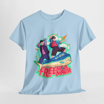 Free Mahi Mahi Unisex Heavy Cotton Tee
