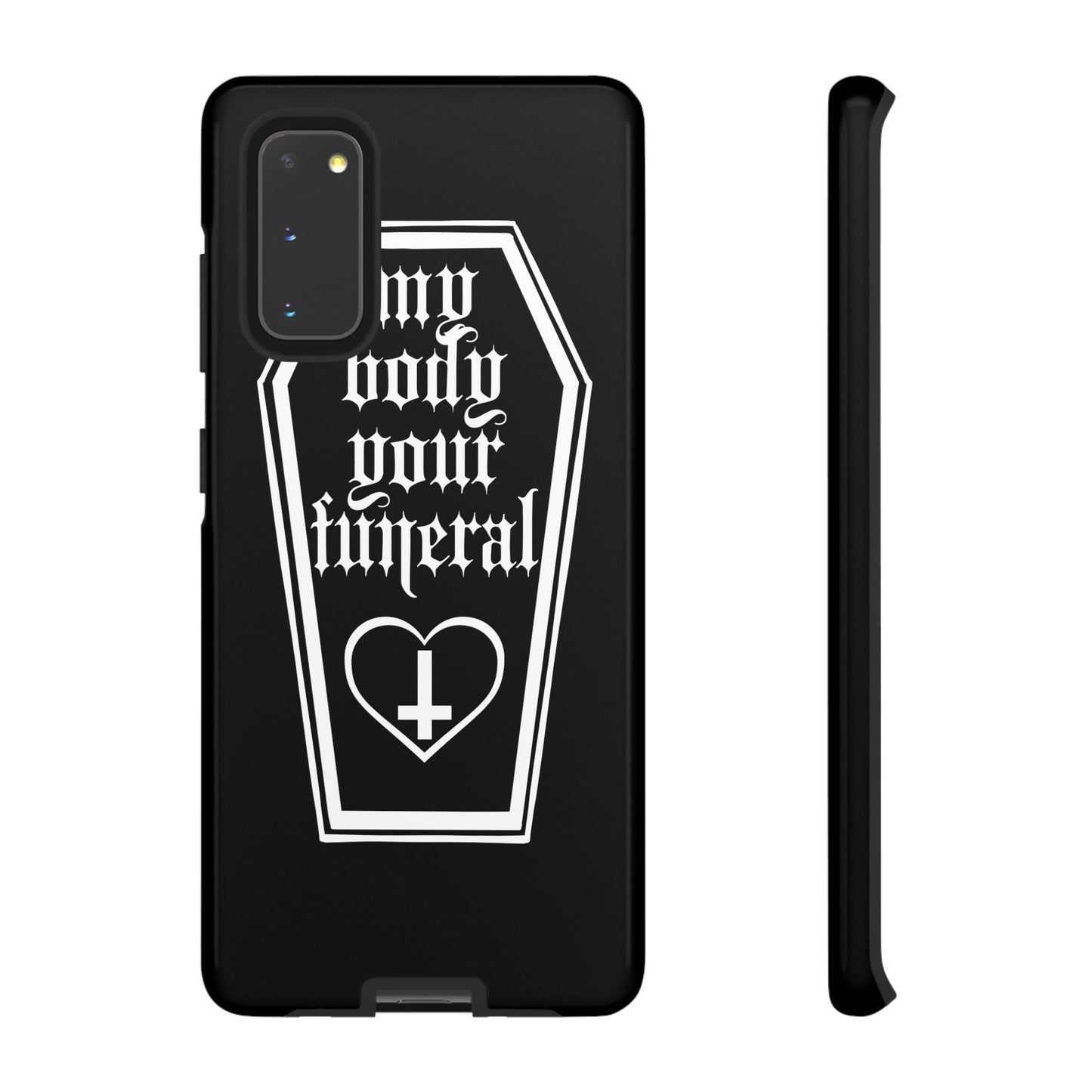My Body Your Funeral Tough Cases
