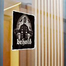 Behold Kiss-Cut Vinyl Decal