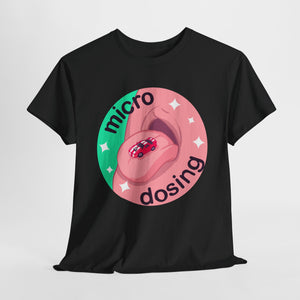 Micro Dosing Unisex Heavy Cotton Tee