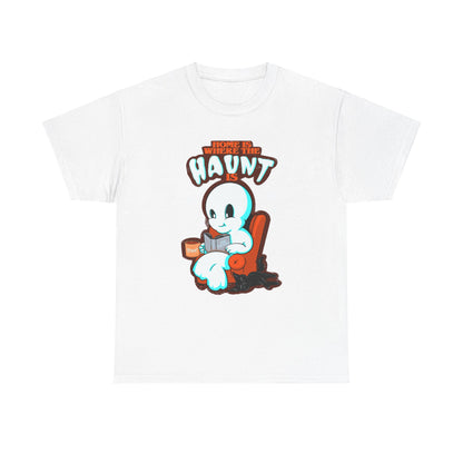 Home Is Where The Haunt Is Unisex Heavy Cotton Tee