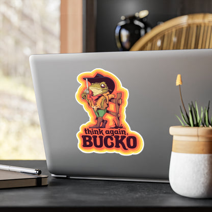 Think Again Bucko Kiss-Cut Vinyl Decal