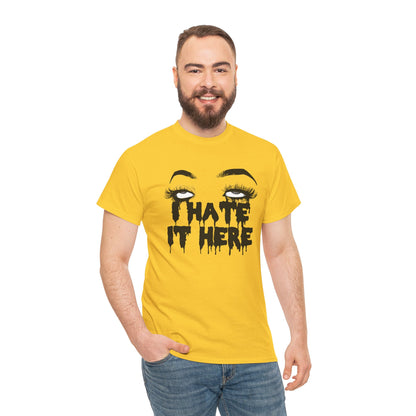 I Hate It Here 2020 Unisex Heavy Cotton Tee
