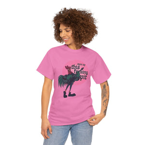 Open Up This Pit Rooster Unisex Heavy Cotton Tee