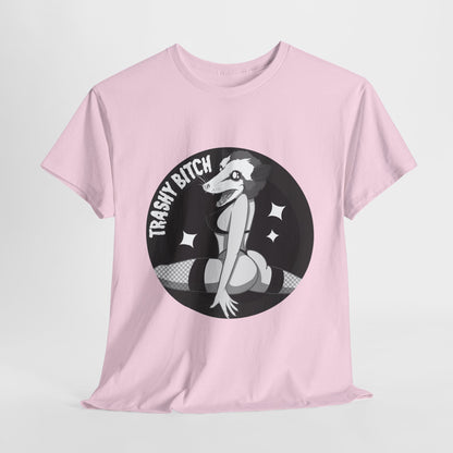 Trashy Bitch Unisex Heavy Cotton Tee