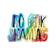 No Kink Shaming Holographic Die-cut Stickers