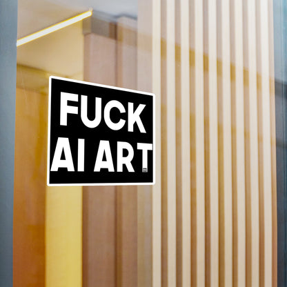 Fuck AI Art Kiss-Cut Vinyl Decal