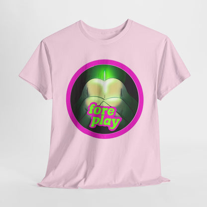Foreplay 4 Unisex Heavy Cotton Tee