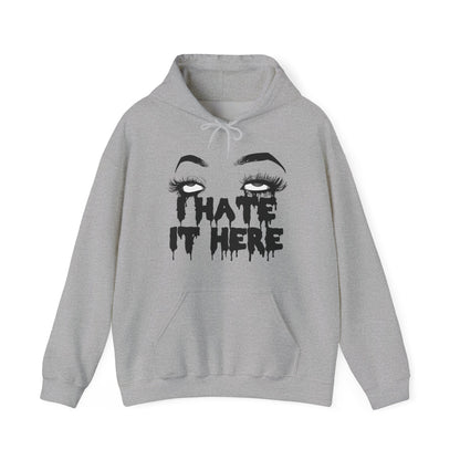 I Hate It Here Unisex Heavy Blend Hooded Sweatshirt