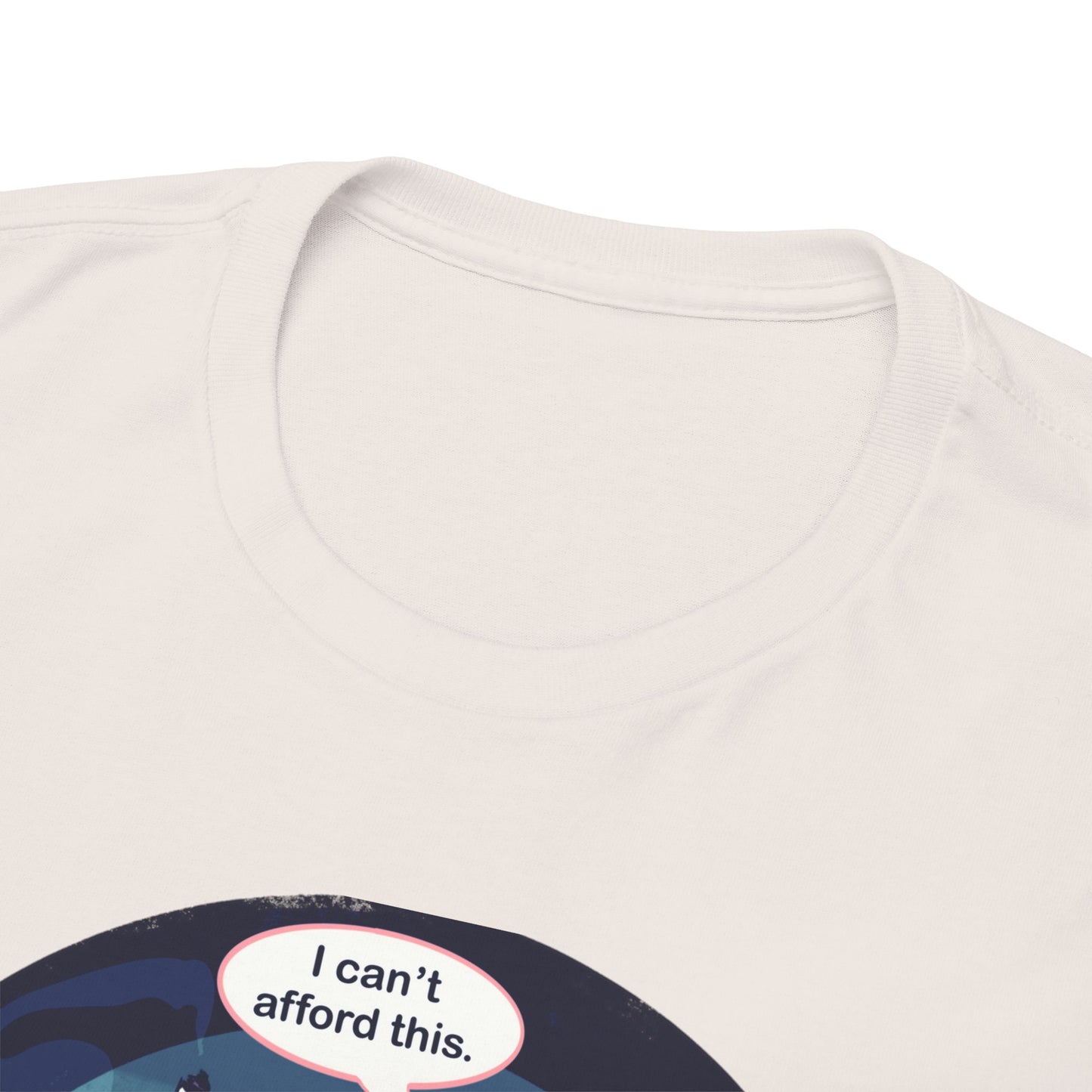 Too Poor To Die Unisex Heavy Cotton Tee