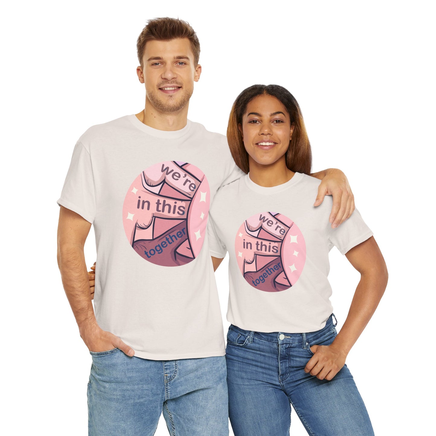 We're In This Together Unisex Heavy Cotton Tee