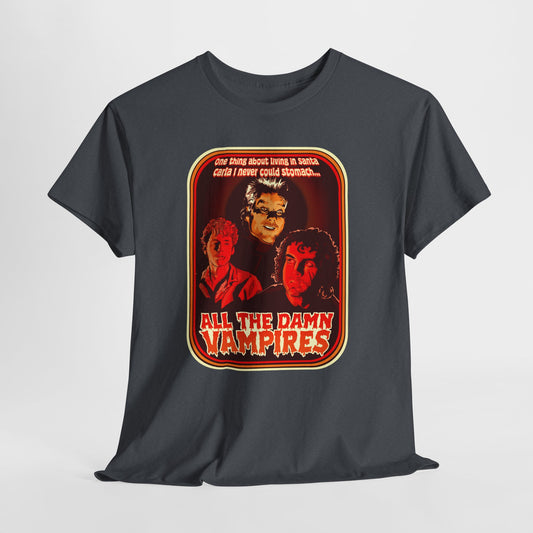 All The Damn Vampires Unisex Heavy Cotton Tee