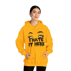 I Hate It Here Unisex Heavy Blend Hooded Sweatshirt